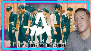 ALAMAT - 'Say U Love Me' (Official M/V) | REACTION