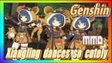 [Genshin  MMD]  Xiangling dances so cutely!