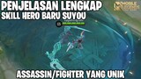 PENJELASAN LENGKAP SKILL HERO BARU SUYOU - ASSASSIN FIGHTER YANG PUNYA SKILL UNIK! MOBILE LEGENDS