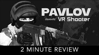 Pavlov VR - 2 Minute Review