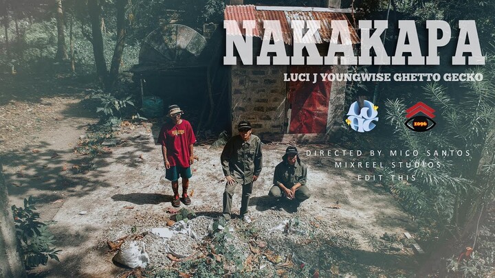 LUCI J - NAKAKAPA FT. @Youngwise & @ghetto gecko yeah yeah yeah yeah ! ! ! (Official Music Video)