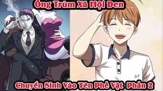 Review Truyện | Ông Trùm Trọng Sinh Vào Cậu Bé 16 Tuổi  | Phần 2 | Tóm Tắt Truyện Tranh