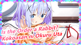 [Is the Order a Rabbit?/Repost] Kokoasan ni Okuru Uta