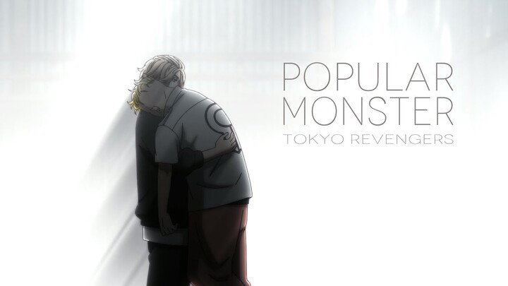 Tokyo Revengers「AMV」Popular Monster