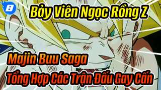 Bảy Viên Ngọc Rồng Z Majin Buu Saga
Tổng Hợp Các Trận Đấu Gay Cấn_8