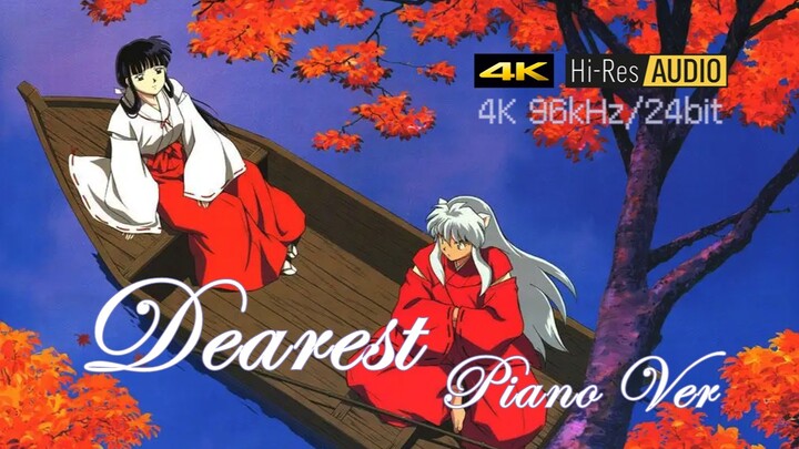 [4K HIRES 96kHz/24bit]Dearest Piano Ver - Hamasaki Ayumi (phiên bản remastered âm thanh và video DRV