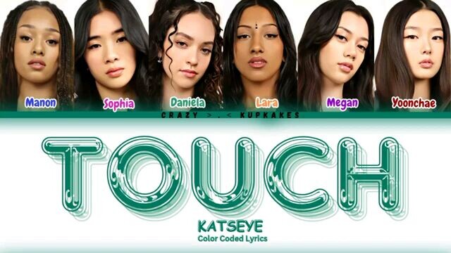 Katseye "TOUCH"  lyrics