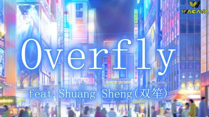 [Dự án bìa nhãn]Overfly ft Double Sheng "WACAVA"