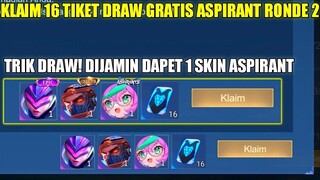 KLAIM 16 TIKET DRAW GRATIS EVENT ASPIRANT RONDE 2! DIJAMIN DAPET 1 SKIN ASPIRANT LESLEY/CHANG'E MLBB