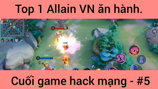 Top 1 Allain VN ăn hành cuối game hack mạng #5