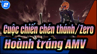 [Cuộc chiến chén thánh/Zero] Cuộc chiến chén thánh Màn Đêm [AMV/Hoành tráng]_2