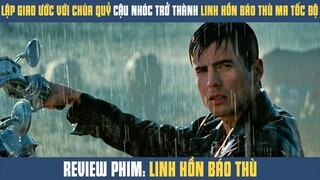 [Review Phim] Để Cứu Sống Cha Cậu Nhóc GIAO ƯỚC VỚI CHÚA QUỶ Trở Thành GHOST RIDER | Siêu Anh Hùng