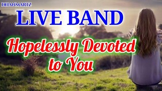 LIVE BAND | HOPELESSLY DEVOTED TO YOU