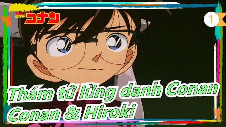 [Thám tử lừng danh Conan] Bóng Ma Đầu Bếp Đường Phố, Cuộc đối thoại cuối cùng của Conan & Hiroki_1