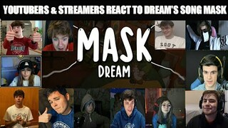 Youtubers and Streamers React to Dream's New Song Mask - Part 1