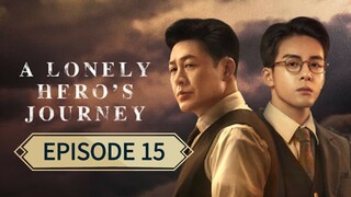 A Lonely Heroes Journey ep 15 (sub indo)