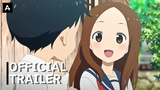 Teasing Master Takagi-san Movie - Official Trailer | AnimeStan