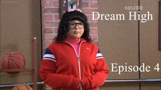 Dream High Episode 4 (ENG SUB)