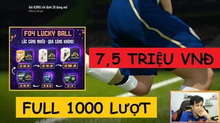 7,5m chơi Full 1000 lượt "FO4 LUCKY BALL" ngày đầu event kiếm bom tấn