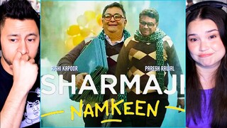 SHARMAJI NAMKEEN Trailer Reaction! | Rishi Kapoor | Paresh Rawal | Juhi Chawla