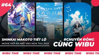 Movie anime mới của Shinkai Makoto được tiết lộ ? | Số phận của tựa game Fate/Grand Order |Wibutimes