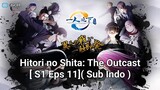 Hitori no Shita: The Outcast [ S1 Eps 11]( Sub Indo )