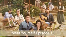 Meet Yourself Ep 13 / Indosub