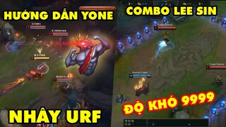 TOP khoảnh khắc điên rồ nhất LMHT #64: Hướng dẫn Yone max nhây URF, Combo Lee Sin độ khó 9999