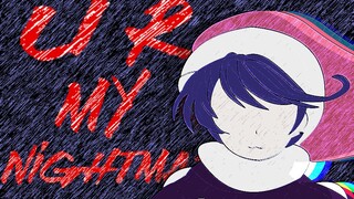[东方|手书]U r my nightmare