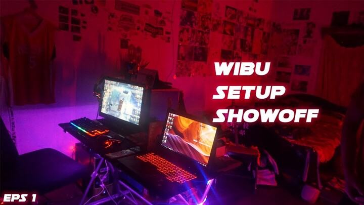 Wibu Setup Showoff eps 1 : Merah Merah Mistis 😣