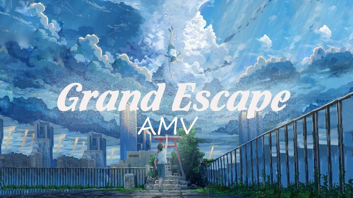 Grand Escape - Weathering with you AMV