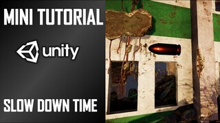 HOW TO SLOW DOWN TIME IN YOUR GAME - MINI UNITY TUTORIAL