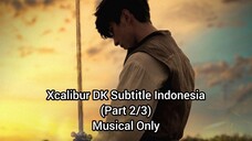 MUSICAL XCALIBUR DK [Part 2/3]