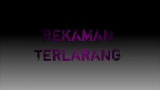 "Rekaman Terlarang" E.01A part1