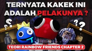 TERNYATA KAKEK INI ADALAH PELAKU DI RAINBOW FRIENDS CHAPTER 2?? RAINBOW FRIENDS CREEPYPASTA