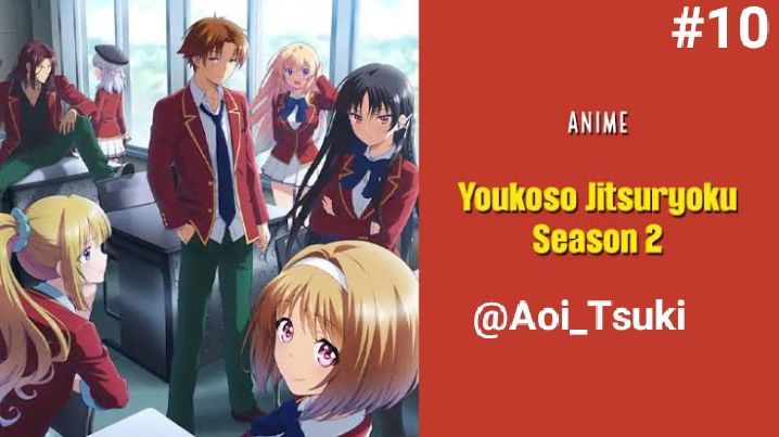 ENGLISH DUBBED Anime Youkoso Jitsuryoku Shijou Shugi no Kyoushitsu E SEASON  1+2