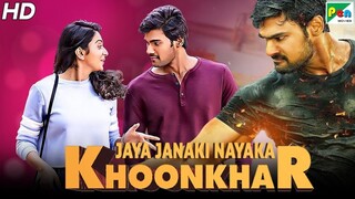 Jaya Janaki Nayaka KHOONKHAR | Full Hindi Dubbed Movie | Bellamkonda Sreenivas, Rakul Preet Singh