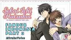 [ DUB INDO ] Kesempatan kedua - Sekaiichi Hatsukoi Part 3