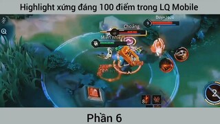 Highlight xứng đáng 100 điểm #6