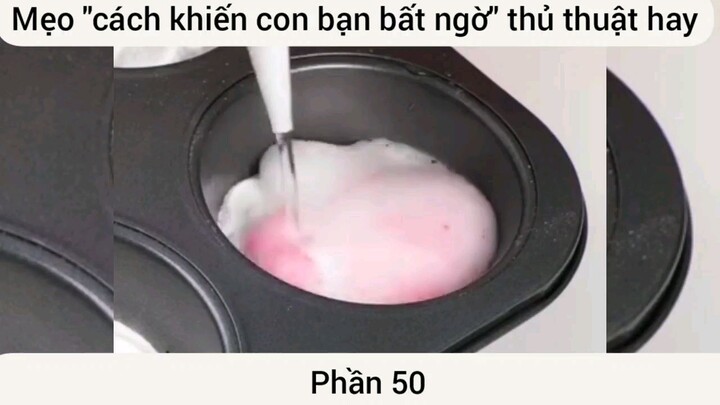 mẹo cách khiến con bị bất ngờ của thuật hay phần 50