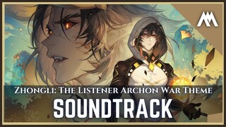 Zhongli: The Listener | ARCHON WAR THEME | Genshin Impact | Fan Soundtrack | 汉锺离