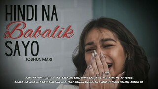 Hindi Na Babalik Sayo - Joshua Mari (Lyric Video)