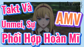 [Takt Op. Destiny] AMV | Takt Và Unmei, Sự Phối Hợp Hoàn Mĩ