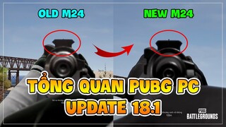 TỔNG QUAN PUBG PC UPDATE 18.1: M24 MỚI CÓ GÌ KHÁC BIỆT SO VỚI M24 CŨ ? Nam Art