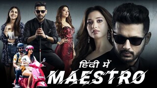 Maestro Full Movie in Hindi Dubbed | Nithiin, Tamannaah Bhatia, Nabha Natesh