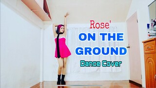 Rose - ON THE GROUND DANCE COVER