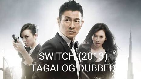 SWITCH (天机：富春山居图) (2013) TAGALOG DUBBED FULL MOVIE (GMA 7, GTV) ANDY LAU