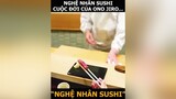 Review Phim Nghê Nhân Sushi reviewphim2020 mephimhay phimhaytiktok phimhaymoingay
