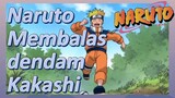 Naruto Membalas dendam Kakashi