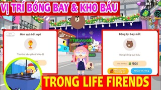 PLAY TOGETHER | VỊ TRÍ XUẤT HIỆN CỦA KHO BÁU VÀ BÓNG BÓNG TRONG LINE FRIENDS | NV. TÌM ĐỒ BÍ MẤT